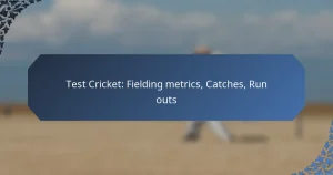 Test Cricket: Fielding metrics, Catches, Run outs
