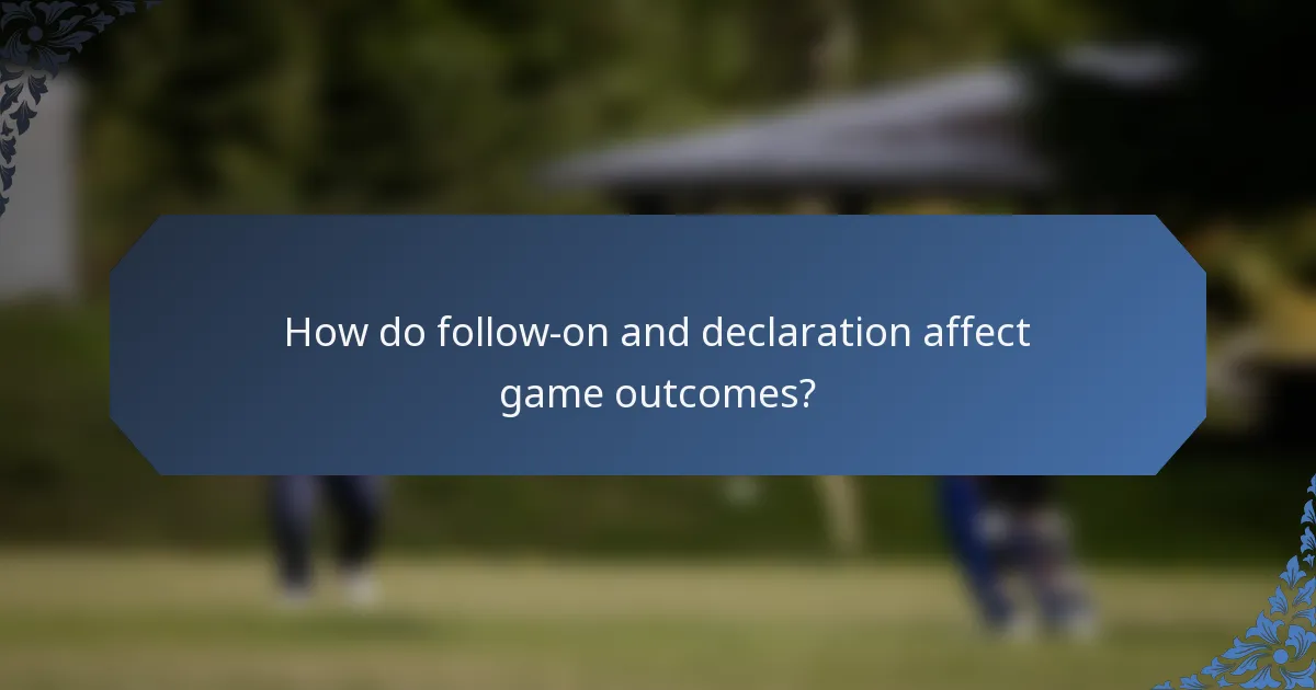 How do follow-on and declaration affect game outcomes?