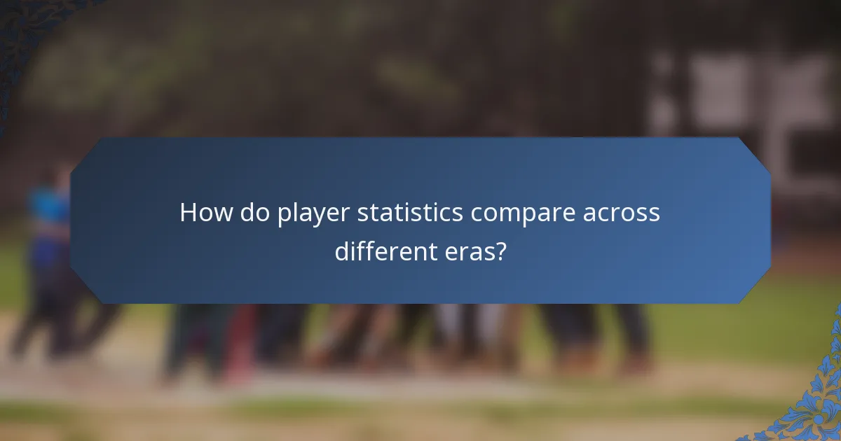 How do player statistics compare across different eras?